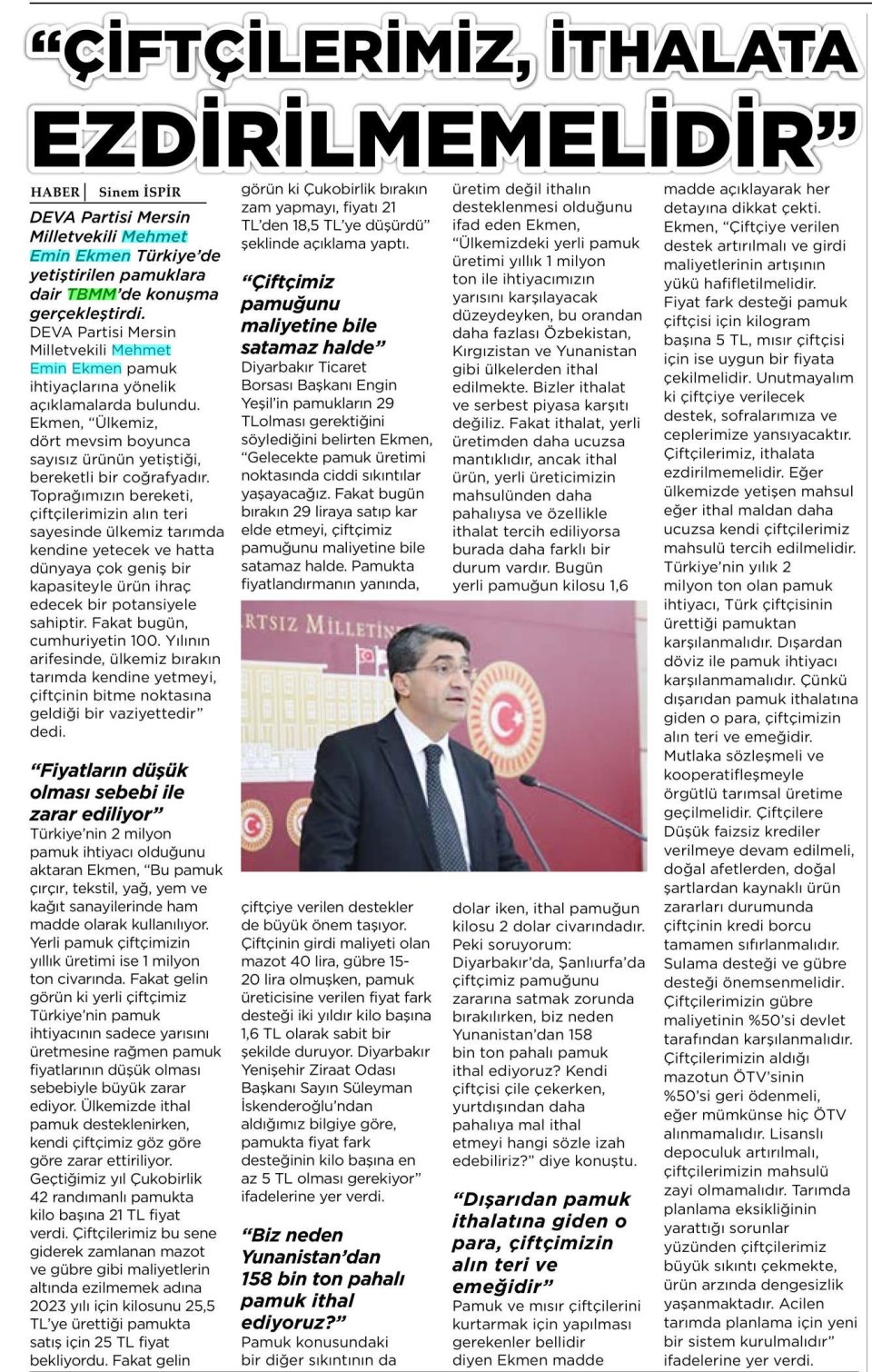 ÇİFTÇİLERİMİZ, İTHALATA EZDİRİLMEMELİDİR