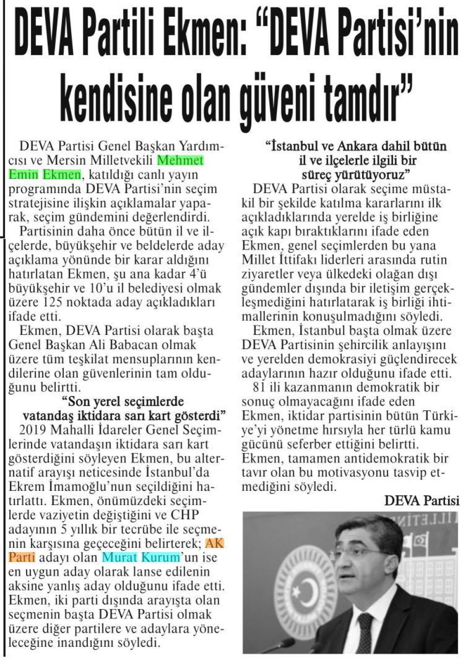 DEVA PARTİLİ EKMEN: DEVA PARTİSİ'NİN KENDİSİNE OLAN GÜVENİ TAMDIR