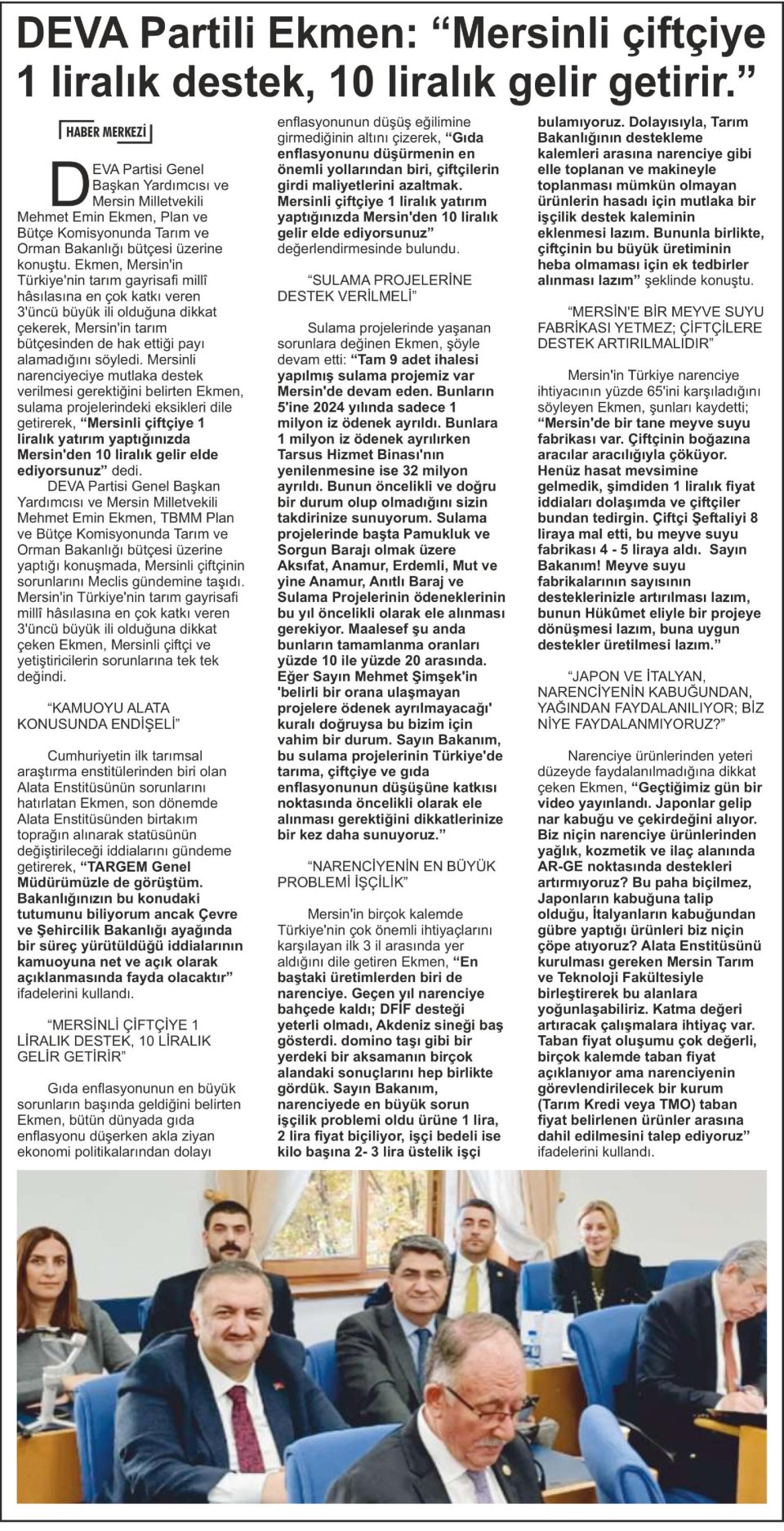 DEVA PARTİLİ EKMEN: MERSİNLİ ÇİFTÇİYE 1 LİRALIK DESTEK 10 LİRALIK GELİR GETİRİR