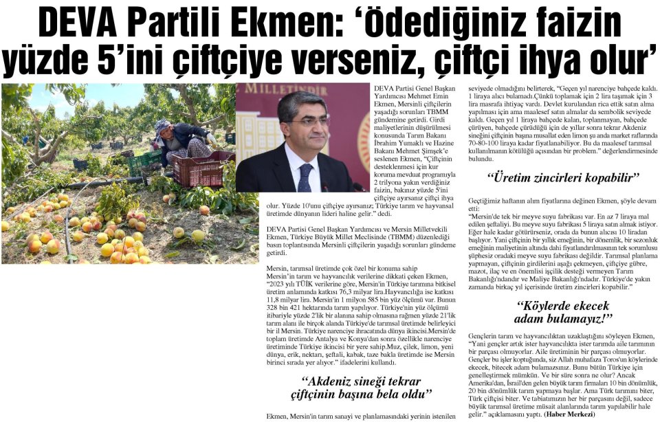 DEVA PARTİLİ EKMEN: 'ÖDEDİĞİNİZ FAİZİN YÜZDE 5'İNİ ÇİFTÇİYE VERSENİZ, ÇİFTÇİ İHYA OLUR'