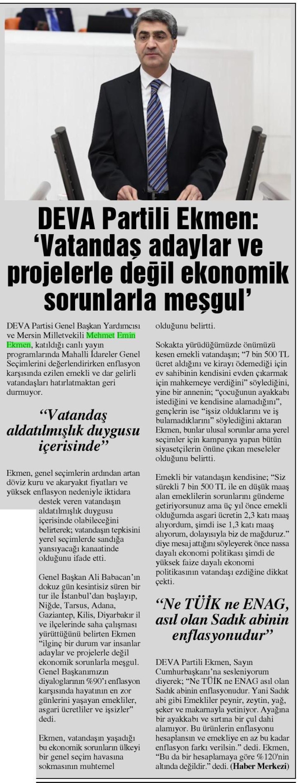 DEVA PARTİLİ EKMEN : VATANDAŞ ADAYLAR VE PROJELERLE DEĞİL EKONOMİK SORUNLARLA MEŞGUL