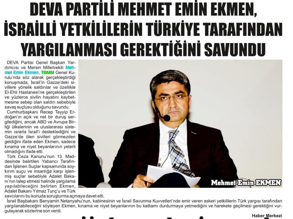 DEVA PARTİLİ MEHMET EMİN EKMEN, İSRAİLLİ YETKİLİLERİN TÜRKİYE TARAFINDAN YARGILANMASI GEREKTİĞİNİ SAVUNDU