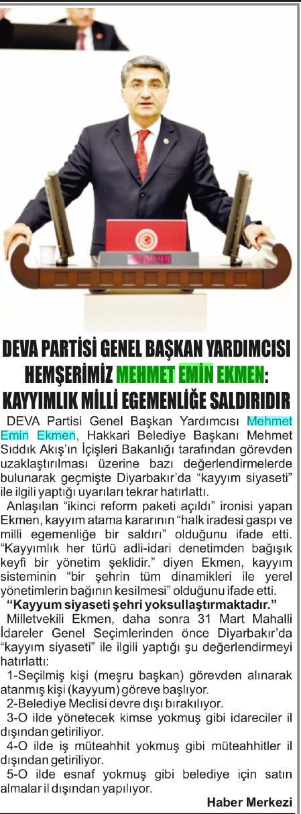 DEVA PARTİSİ GENEL BAŞKAN YARDIMCISI HEMŞERİMİZ MEHMET EMİN EKMEN KAYYIMLIK MİLLİ EGEMENLİĞE SALDIRIDIR