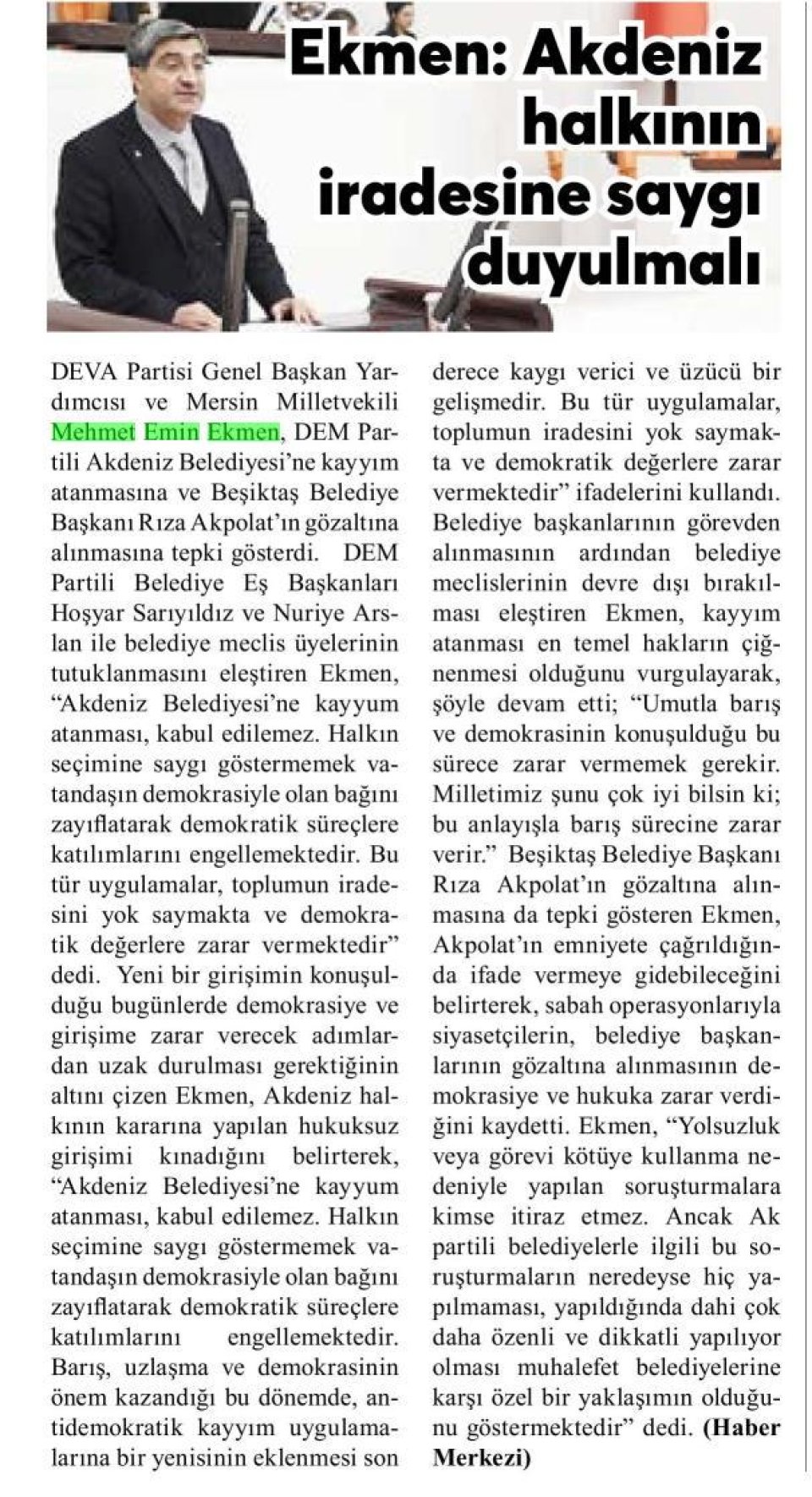 EKMEN: AKDENİZ HALKININ İRADESİNE SAYGI DUYULMALI