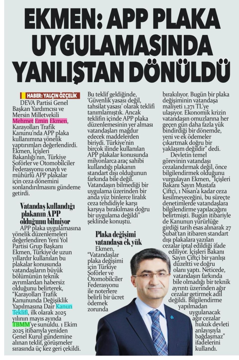 EKMEN : APP PLAKA UYGULAMASINDA YANLIŞTAN DÖNÜLDÜ