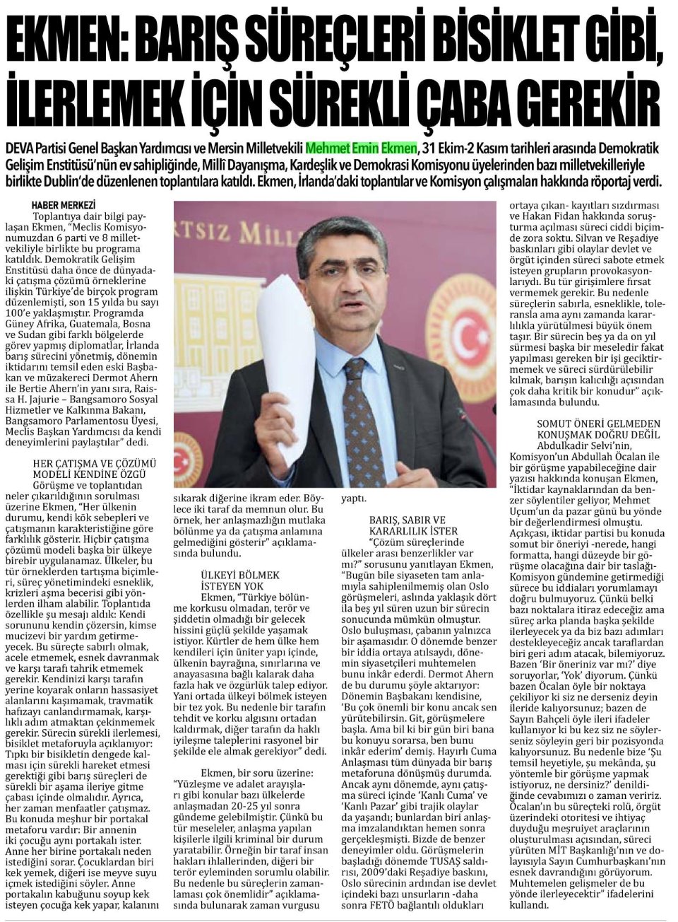 EKMEN:BARIŞ SÜREÇLERİ BİSİKLET GİBİ,İLERLEMEK İÇİN SÜREKLİ ÇABA GEREKİR