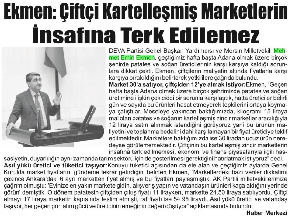 EKMEN: ÇİFTÇİ KARTELLEŞMİŞ MARKETLERİN İNSAFINA TERK EDİLEMEZ