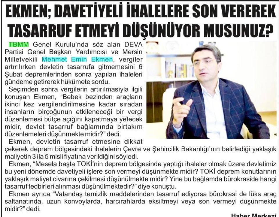 EKMEN; DAVETIYELI İHALELERE SON VEREREK TASARRUF ETMEYİ DÜŞÜNÜYOR MUSUNUZ