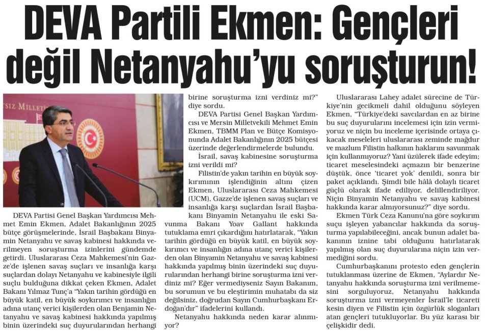 EKMEN : GENÇLERİ DEĞİL NETANYAHU'YU SORUŞTURUN!