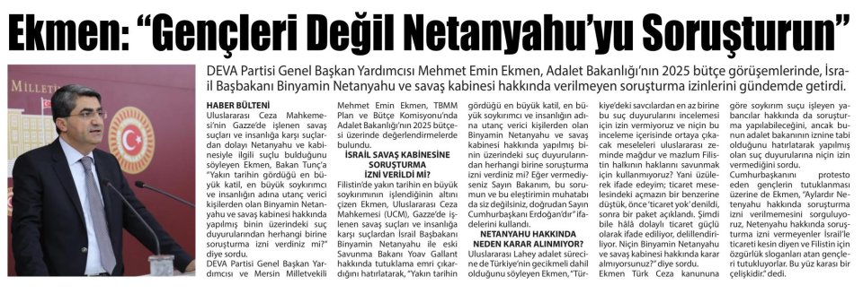 EKMEN: GENÇLERİ DEĞİL NETANYAHUYU SORUŞTURUN