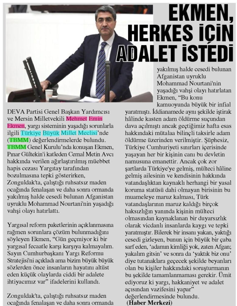 EKMEN, HERKES İÇİN ADALET İSTEDİ