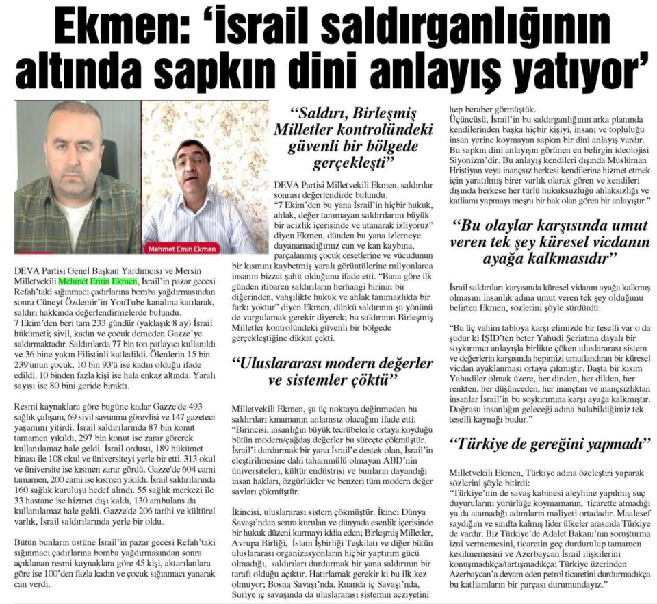 EKMEN: 'İSRAİL SALDIRGANLIĞININ ALTINDA SAPKIN DİNİ ANLAYIŞ YATIYOR''
