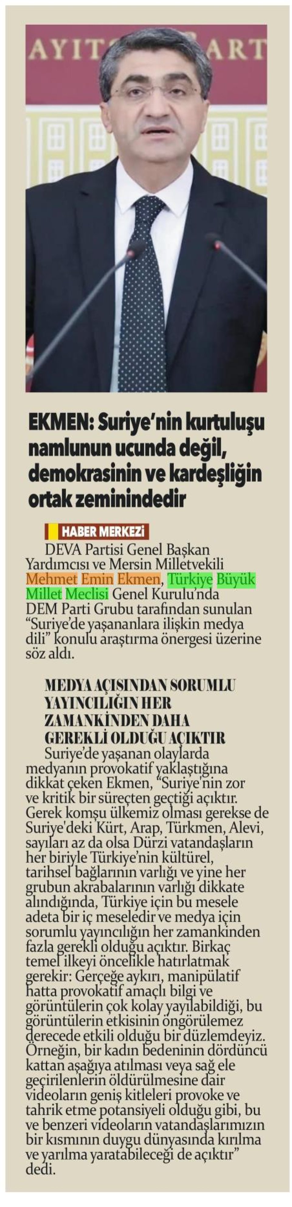 EKMEN: KURTULUŞ KARDEŞLİĞİN ORTAK ZEMİNİNDEDİR