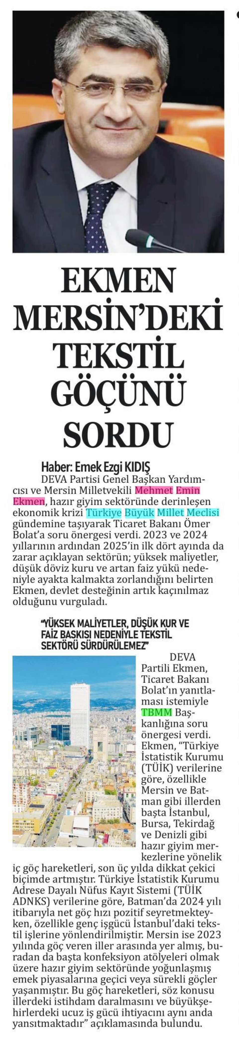 EKMEN MERSİN'DEKİ TEKSTİL GÖÇÜNÜ SORDU