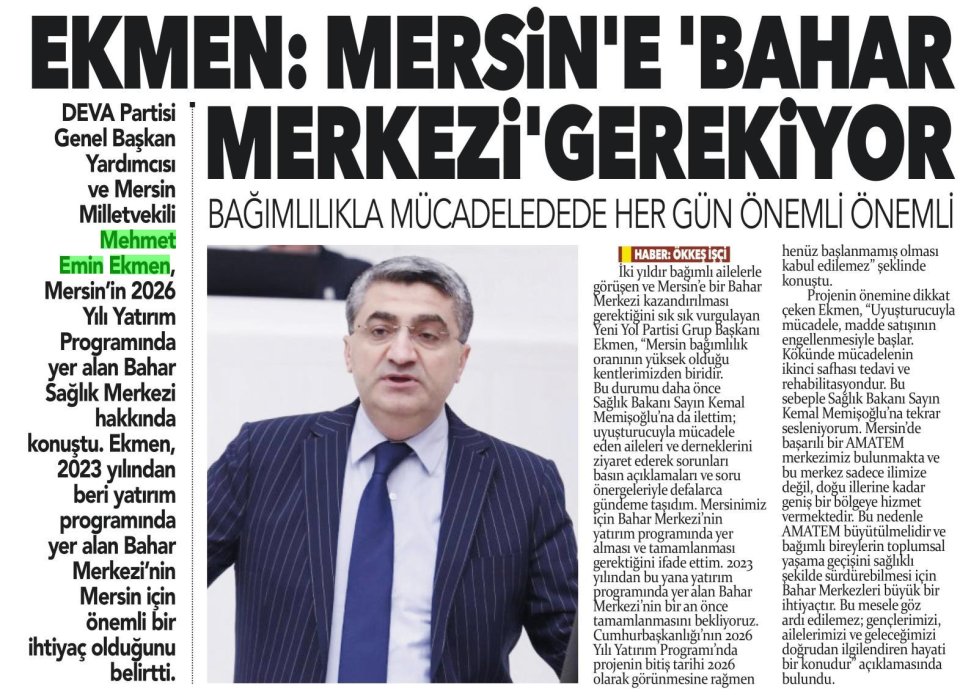 EKMEN : MERSİN'E 'BAHAR MERKEZİ' GEREKİYOR