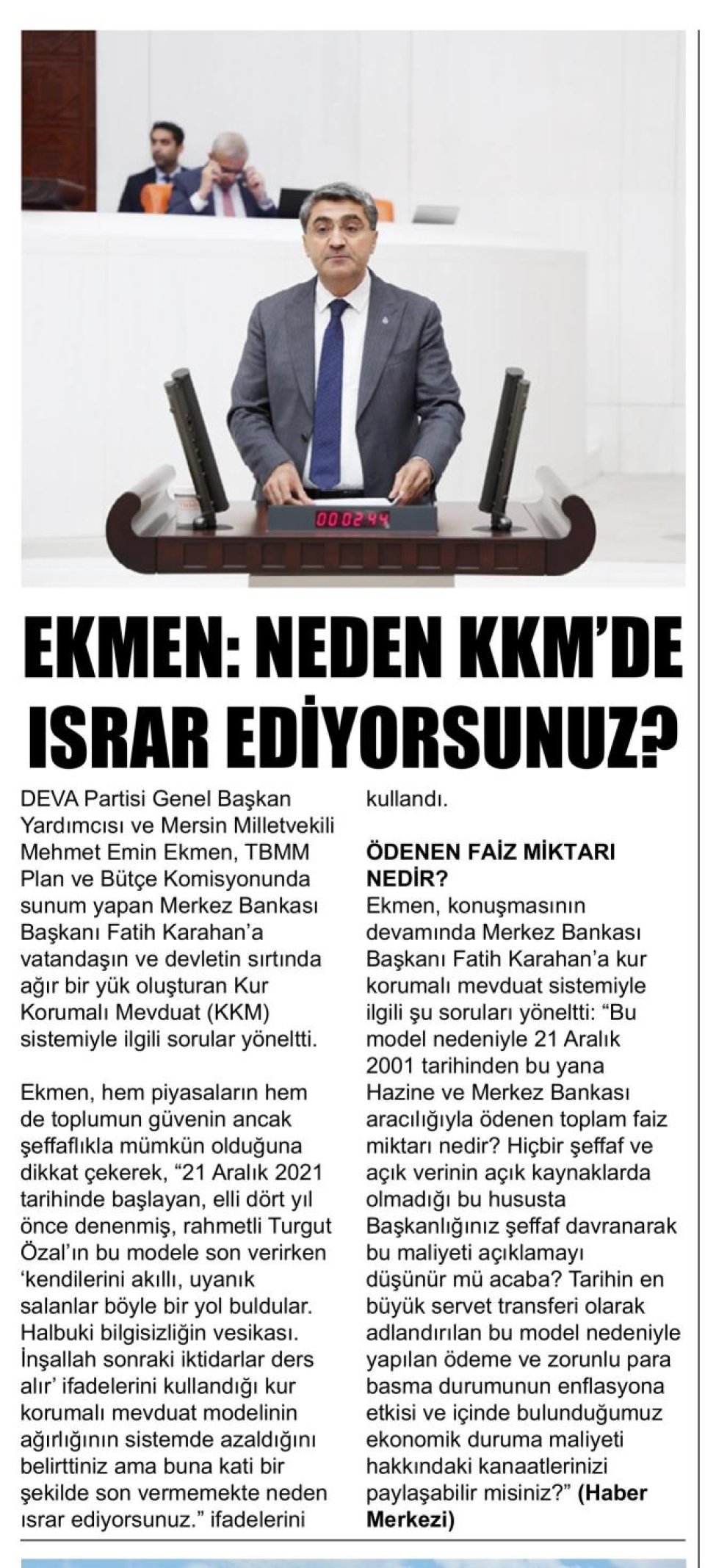 EKMEN: NEDEN KKM'DE ISRAR EDİYORSUNUZ?