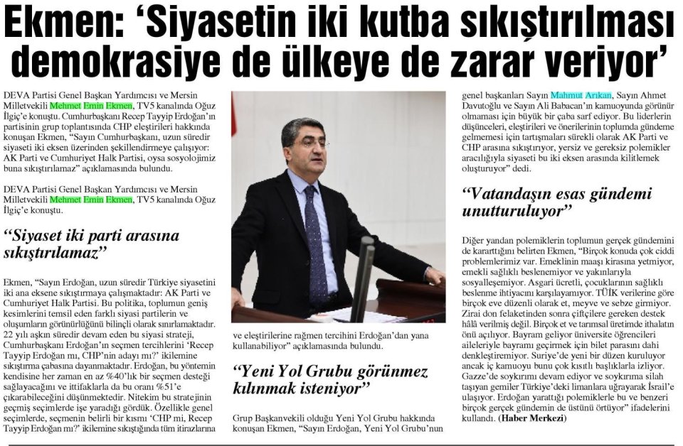 EKMEN: 'SİYASETİN İKİ KUTBA SIKIŞTIRILMASI DEMOKRASİYE DE ÜLKEYE DE ZARAR VERİYOR'