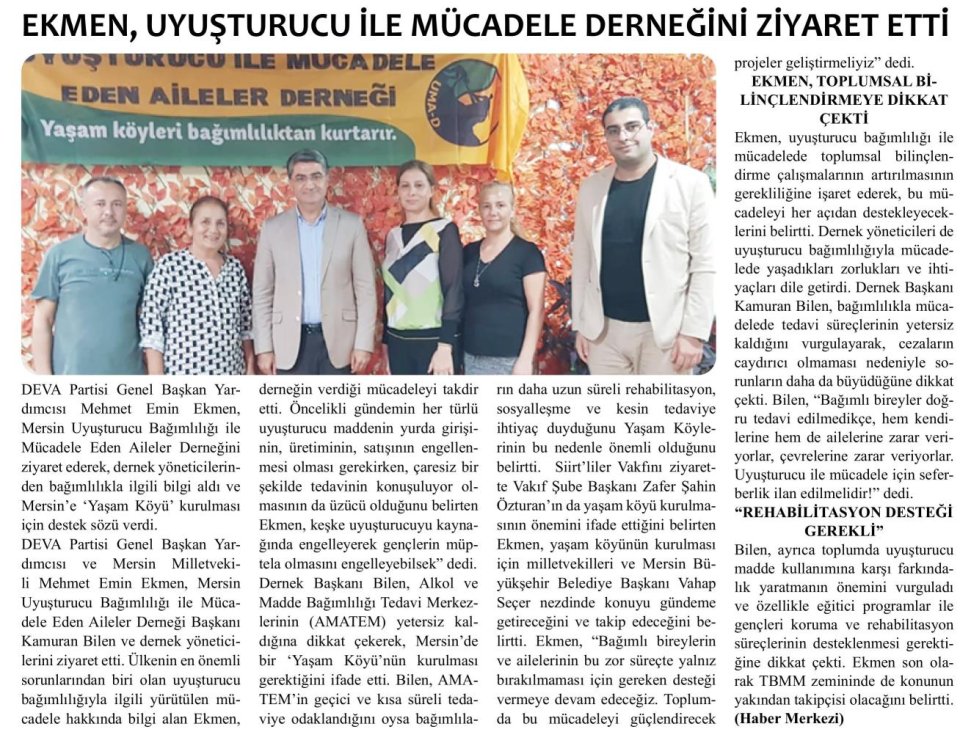 EKMEN, UYUŞTURUCU İLE MÜCADELE DERNEĞİNİ ZİYARET ETTİ