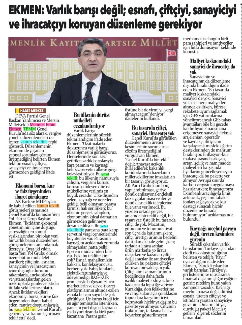 EKMEN: VARLIK BARIŞI DEĞİL; ESNAFI, ÇİFTÇİYİ, SANAYİCİYİ VE İHRACATÇIYI KORUYAN DÜZENLEME GEREKİYOR