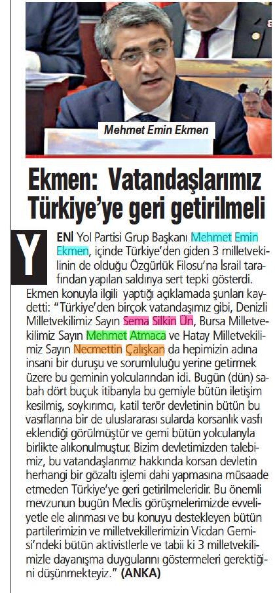 EKMEN: VATANDAŞLARIMIZ TÜRKİYE'YE GERİ GETİRİLMELİ