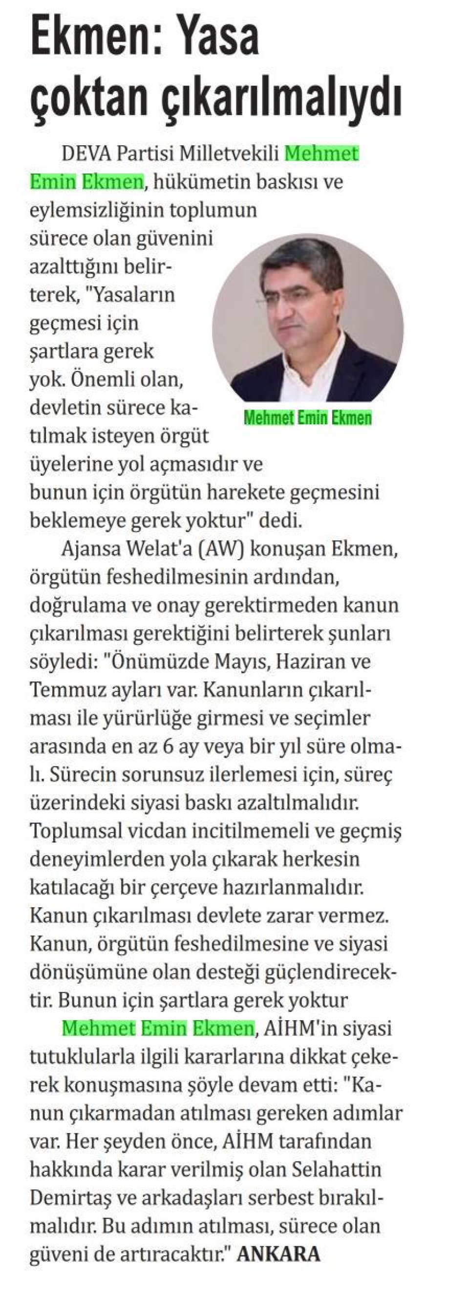 EKMEN: YASA ÇOKTAN ÇIKARILMALIYDI