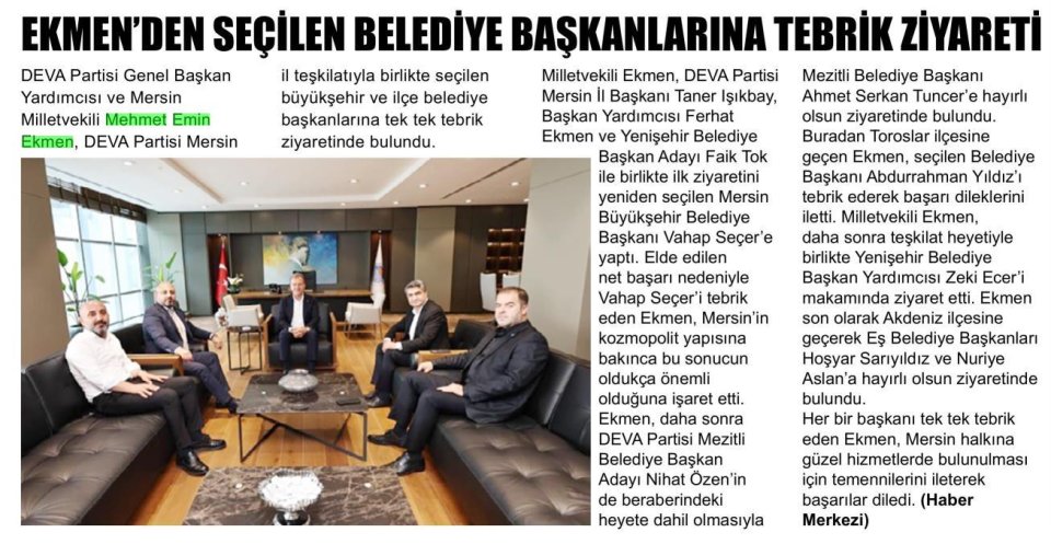 EKMEN'DEN SEÇİLEN BELEDİYE BAŞKANLARINA TEBBİK ZİYARETİ