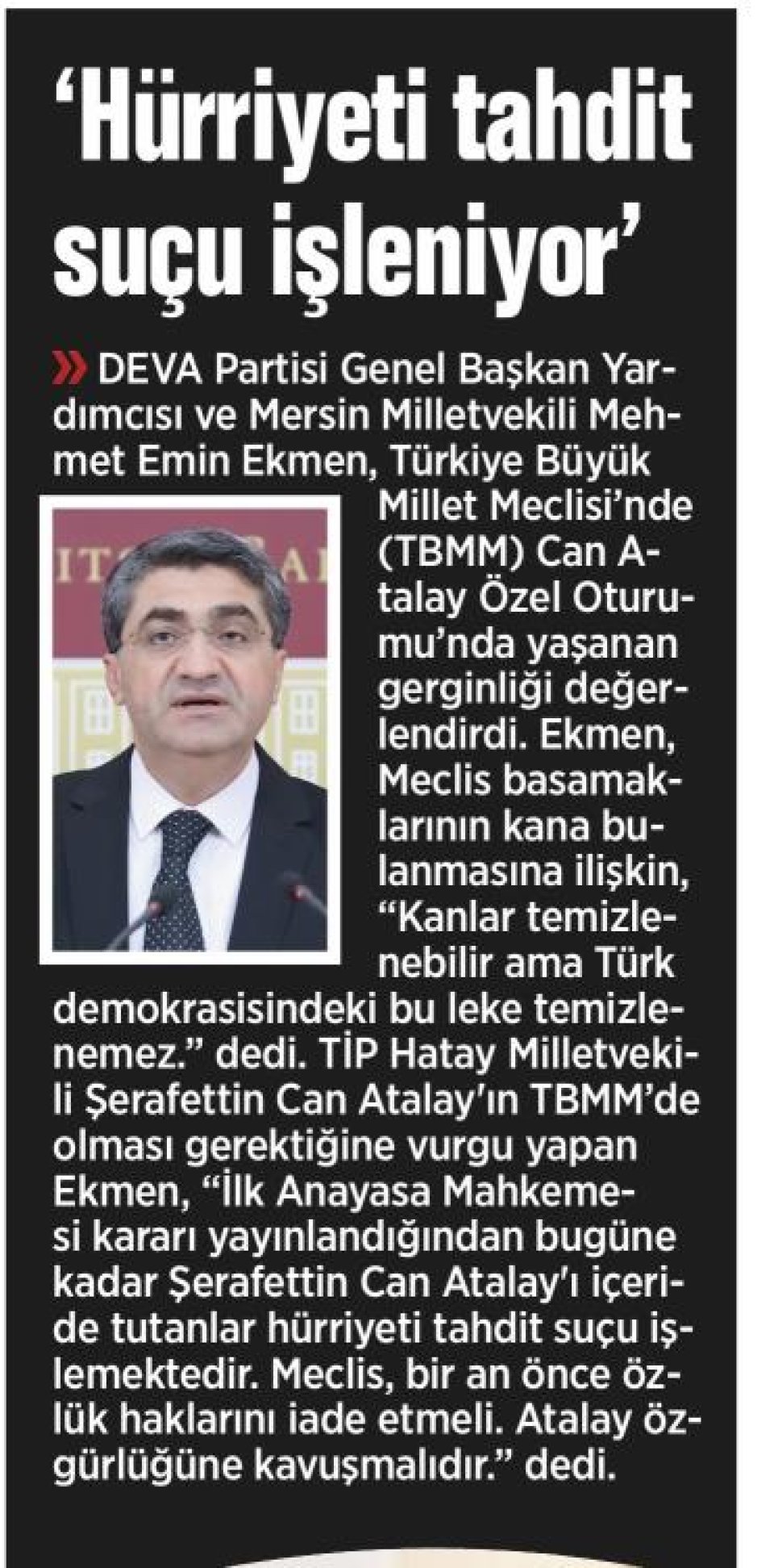 'HÜRRİYETİ TAHDİT SUÇU İŞLENİYOR'