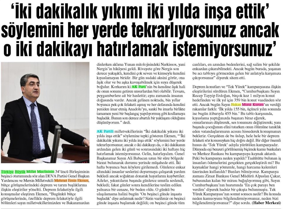 'İKİ DAKİKALIK YIKIMI İKİ YILDA İNŞA ETTİK' SÖYLEMİNİ HER YERDE TEKRARLIYORSUNUZ ANCAK O İKİ DAKİKAYI HATIRLAMAK İSTEMİYORSUNUZ'