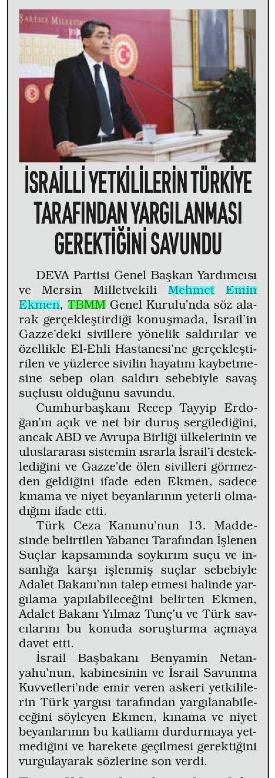 İSRAİLLİ YETKİLİLERİN TÜRKİYE TARAFINDAN YARGILANMASI GEREKTİĞİNİ SAVUNDU