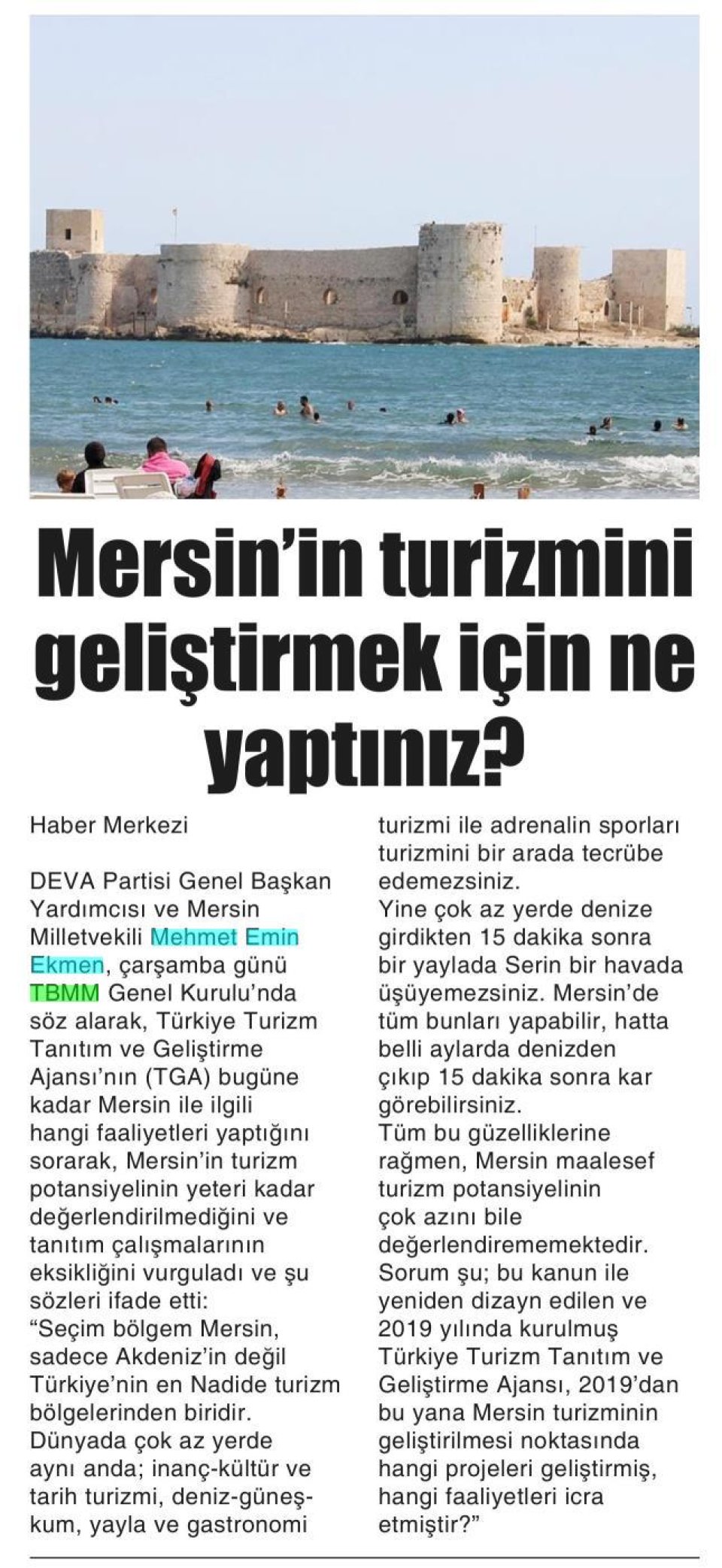 MERSİNİN TURİZMİNİ GELİŞTİRMEK İÇİN NE YAPTINIZ