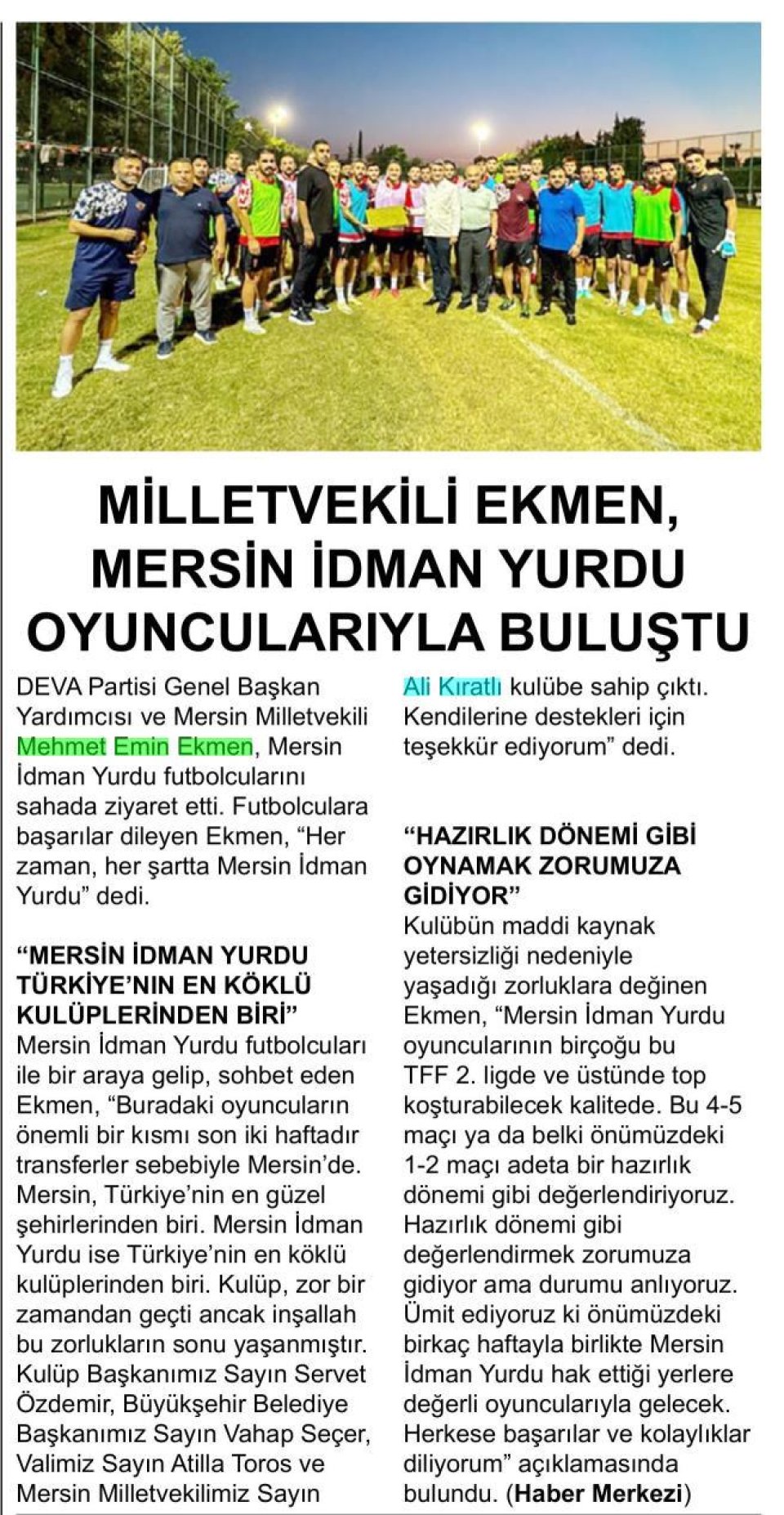 MİLLETVEKİLİ EKMEN, MERSİN İDMAN YURDU OYUNCULARIYLA BULUŞTU