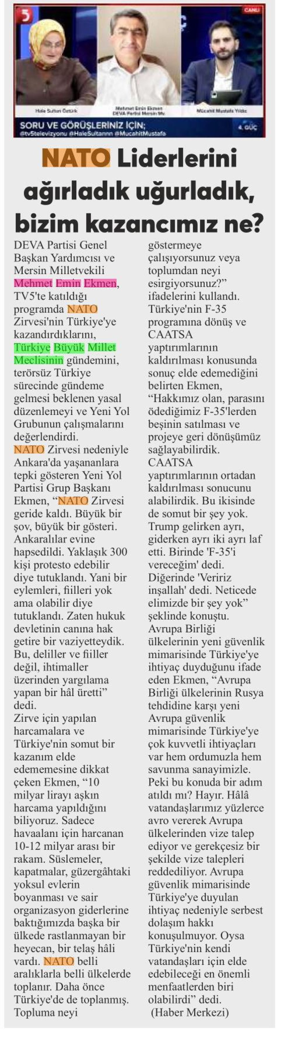NATO LİDERLERİNİ AĞIRLADIK UĞURLADIK, BİZİM KAZANCIMIZ NE