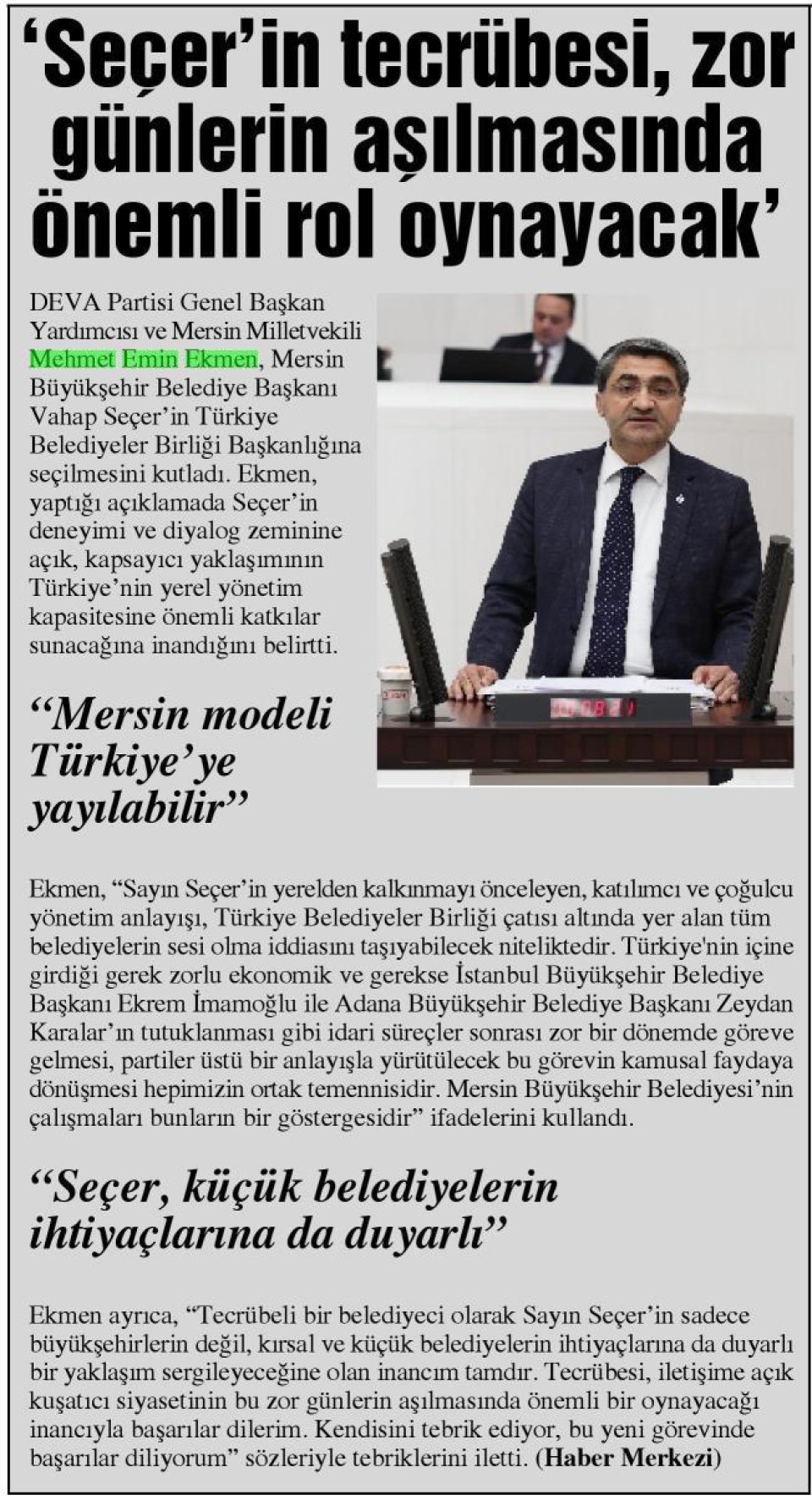 'SEÇER'İN TECRÜBESİ, ZOR GÜNLERİN AŞILMASINDA ÖNEMLİ ROL OYNAYACAK'