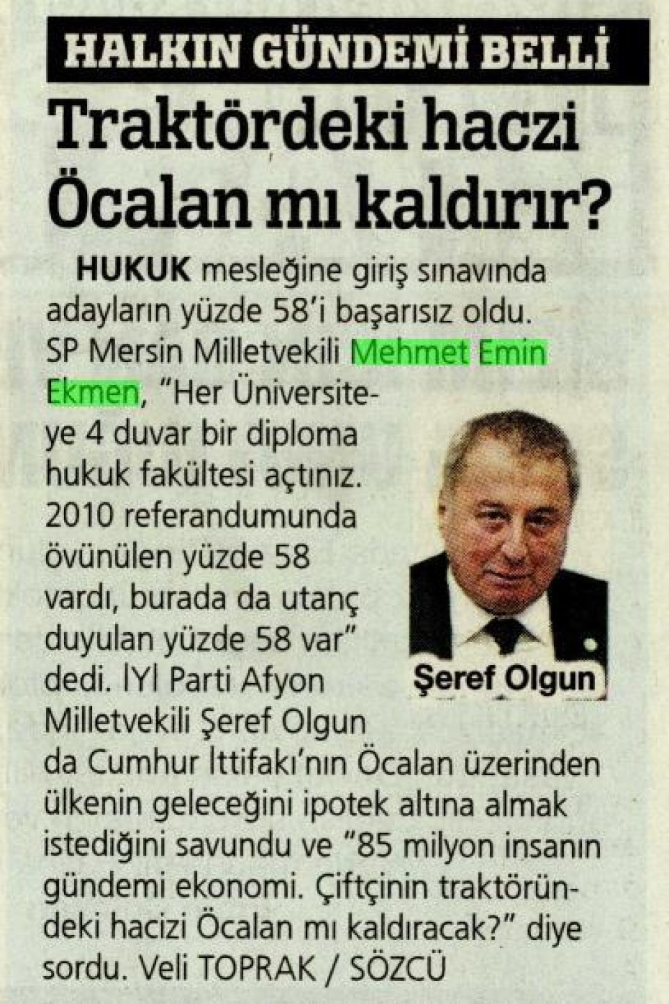 TRAKTÖRDEKİ HACZİ ÖCALAN MI KALDIRIR?